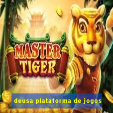 deusa plataforma de jogos