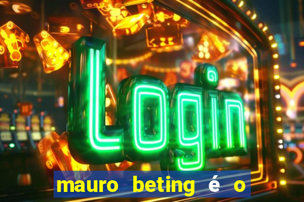 mauro beting é o dono da sportingbet