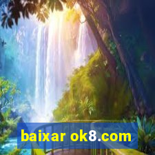 baixar ok8.com