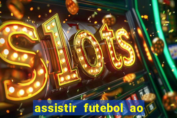 assistir futebol ao vivo futplay