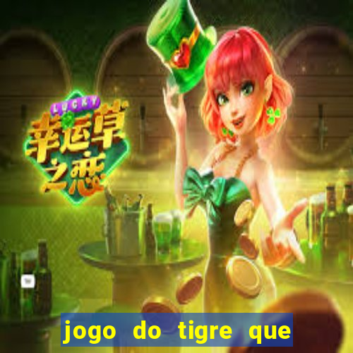 jogo do tigre que paga dinheiro de verdade