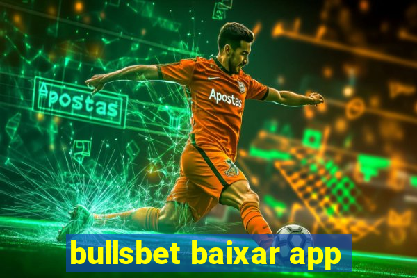 bullsbet baixar app