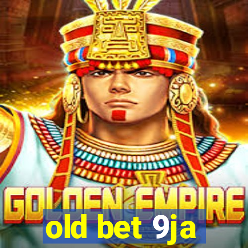 old bet 9ja