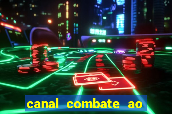 canal combate ao vivo multicanais