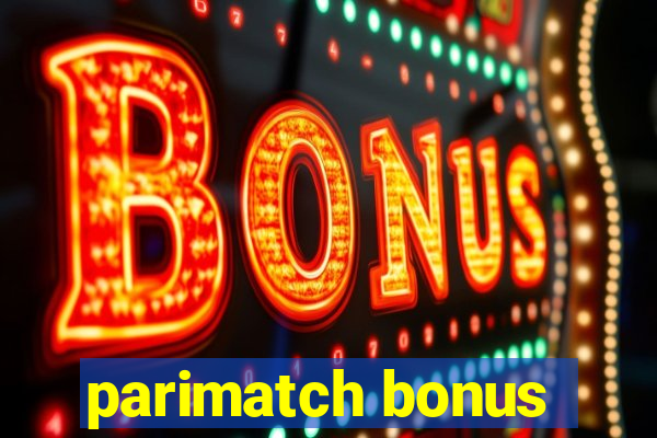 parimatch bonus