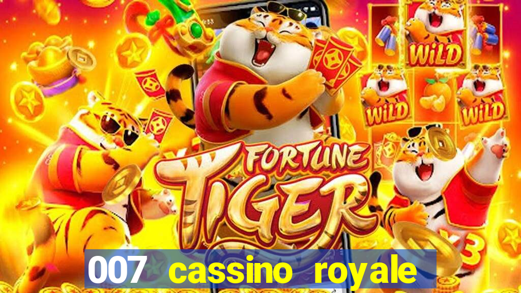 007 cassino royale filme completo em portugues