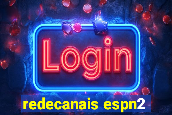 redecanais espn2