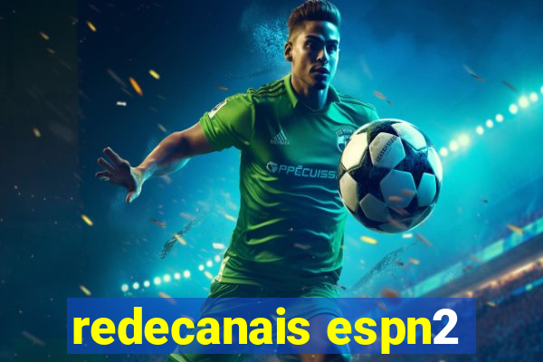 redecanais espn2