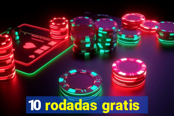 10 rodadas gratis