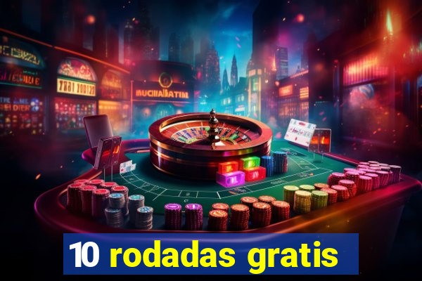 10 rodadas gratis