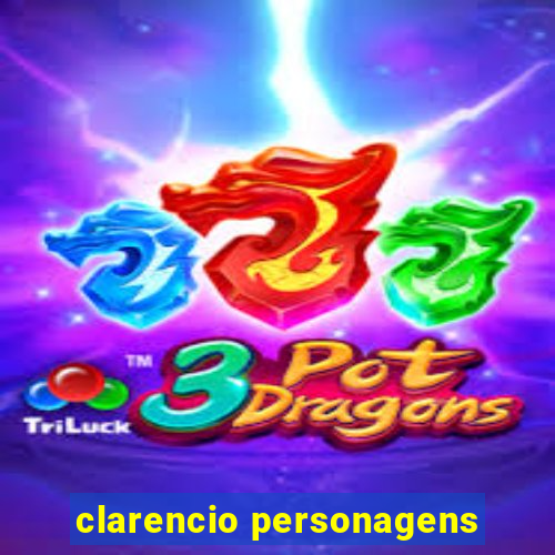 clarencio personagens