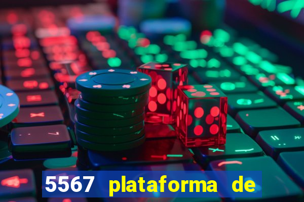 5567 plataforma de jogos login