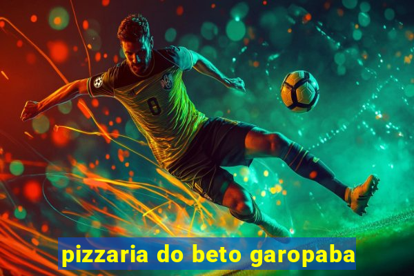 pizzaria do beto garopaba