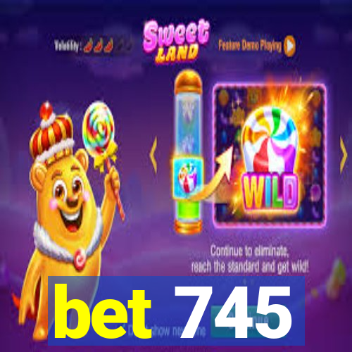 bet 745