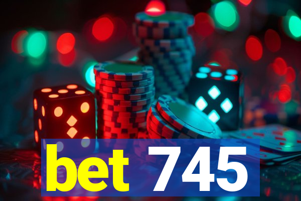 bet 745