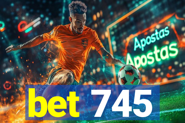 bet 745