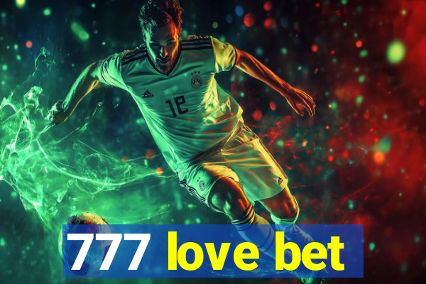 777 love bet