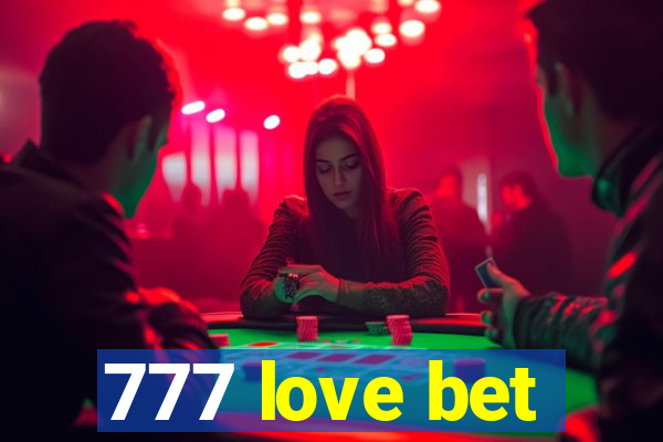 777 love bet