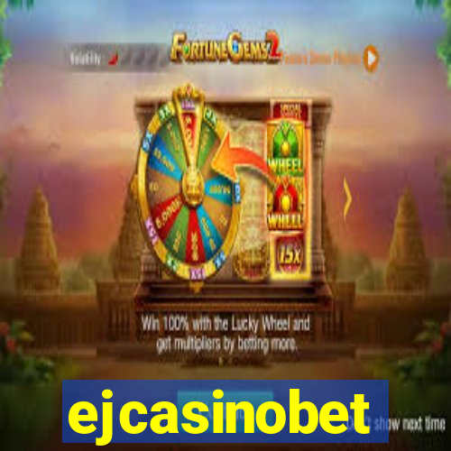 ejcasinobet