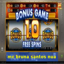 mc bruna santos nua