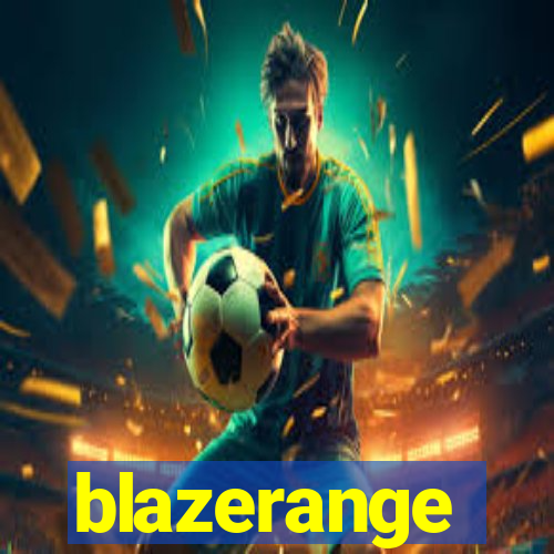 blazerange