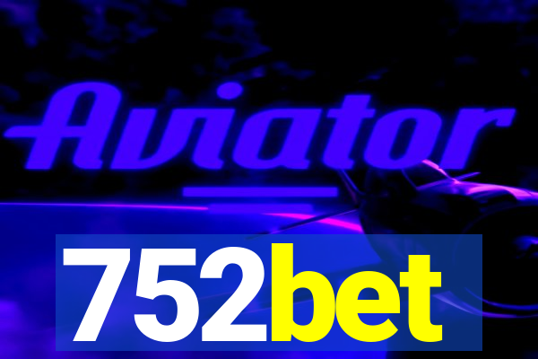 752bet