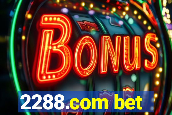 2288.com bet