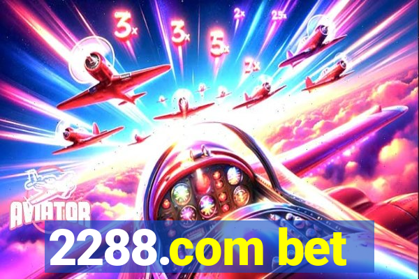 2288.com bet