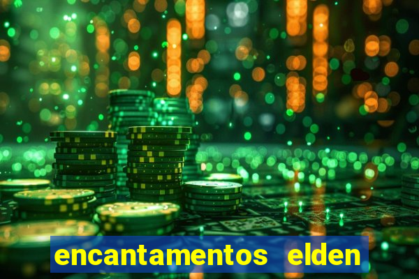 encantamentos elden ring wiki