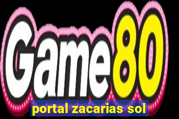 portal zacarias sol