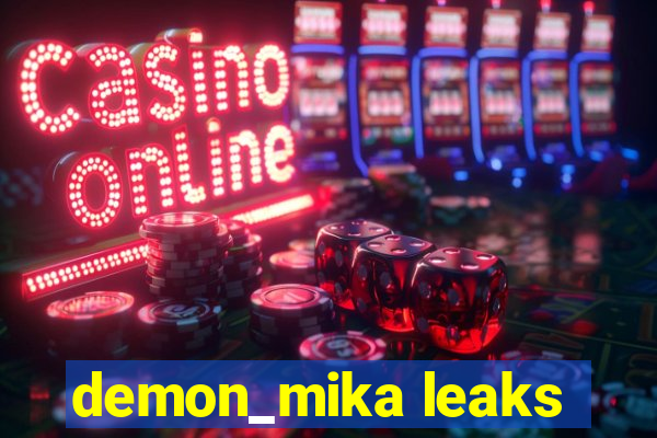 demon_mika leaks