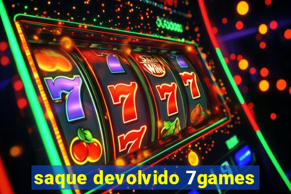 saque devolvido 7games