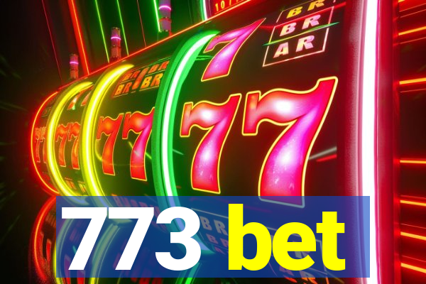 773 bet