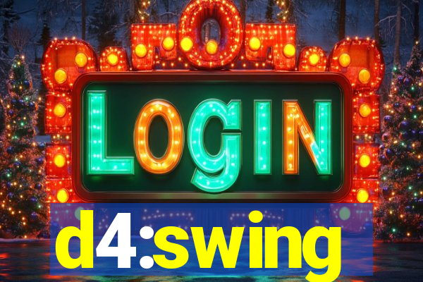 d4:swing