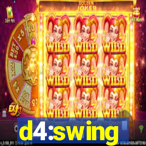 d4:swing