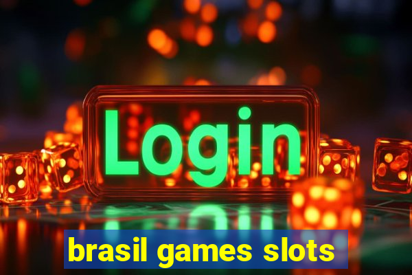 brasil games slots