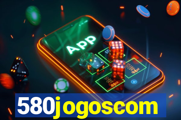 580jogoscom