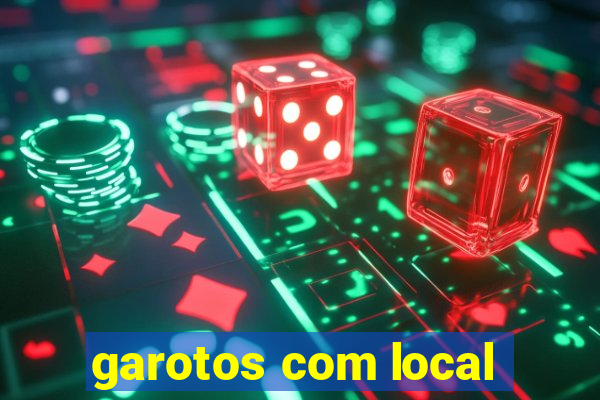 garotos com local