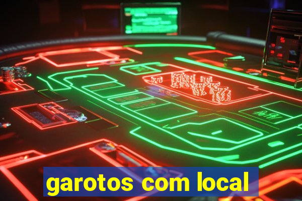 garotos com local