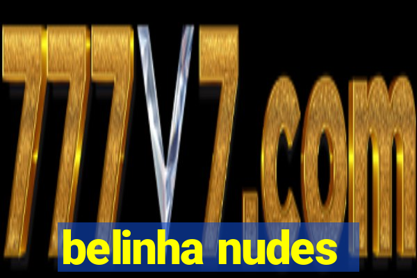 belinha nudes