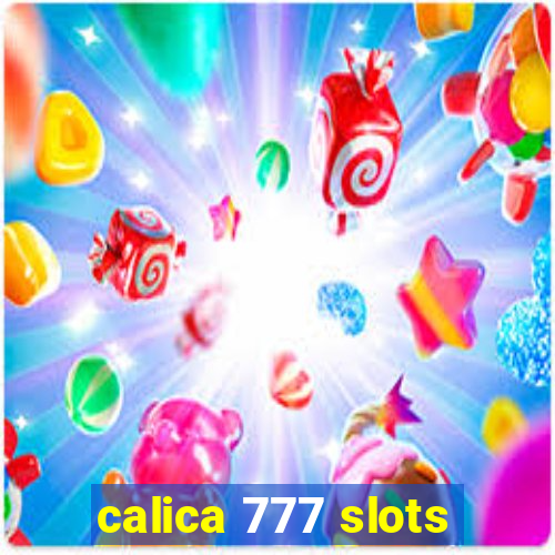 calica 777 slots