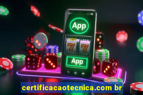 certificacaotecnica.com br