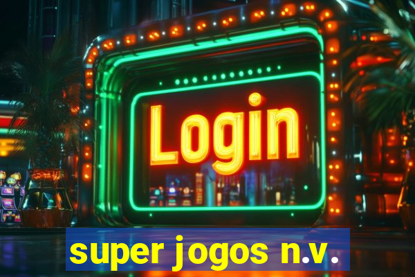 super jogos n.v.