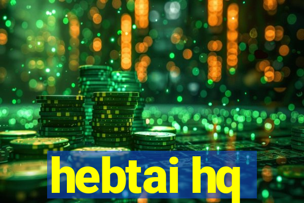 hebtai hq