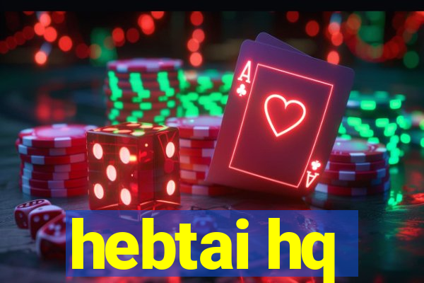 hebtai hq