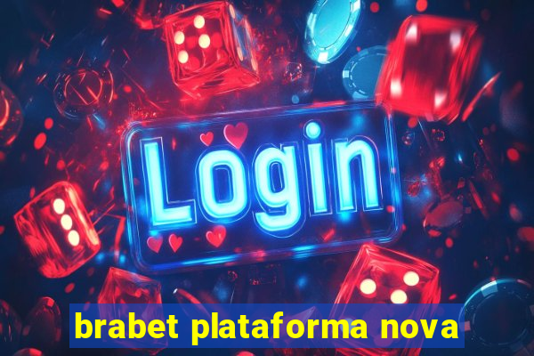 brabet plataforma nova