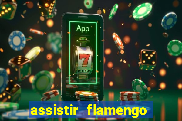 assistir flamengo play hd