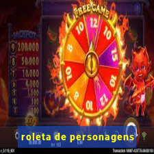 roleta de personagens