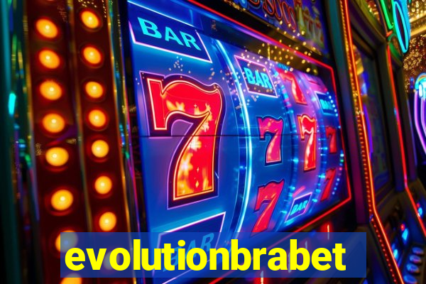 evolutionbrabet