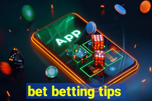 bet betting tips